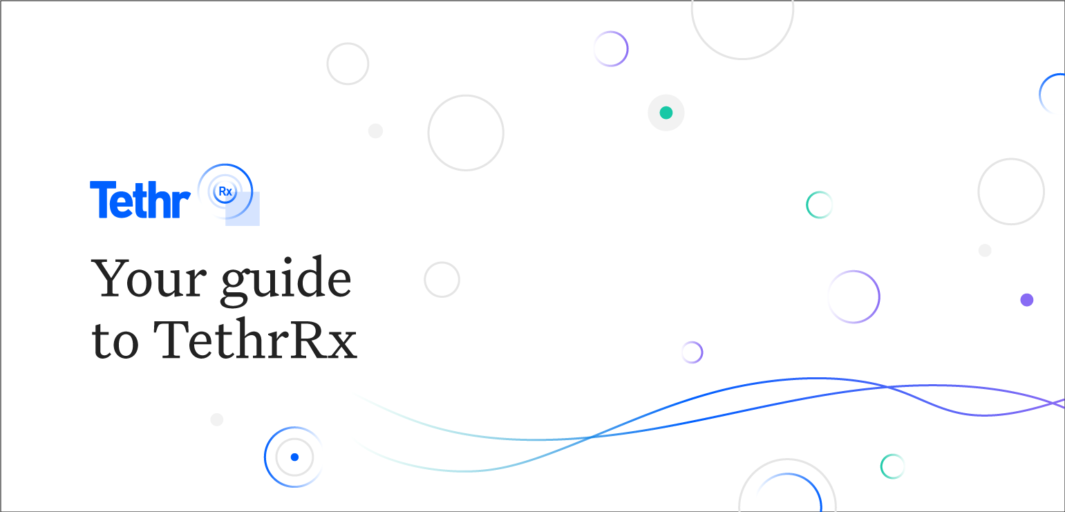 TethrRxInfographic-LandingPage TethrRxInfographic-LandingPage